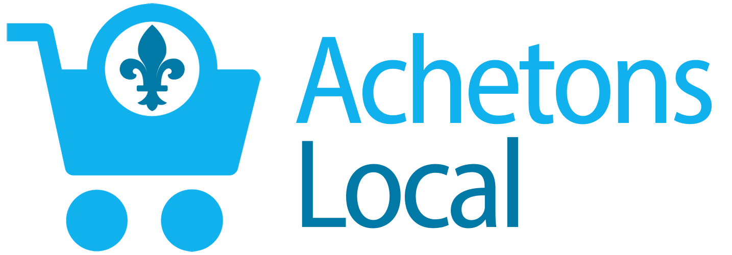Achetons Local - Encourager les gens de chez-nous !